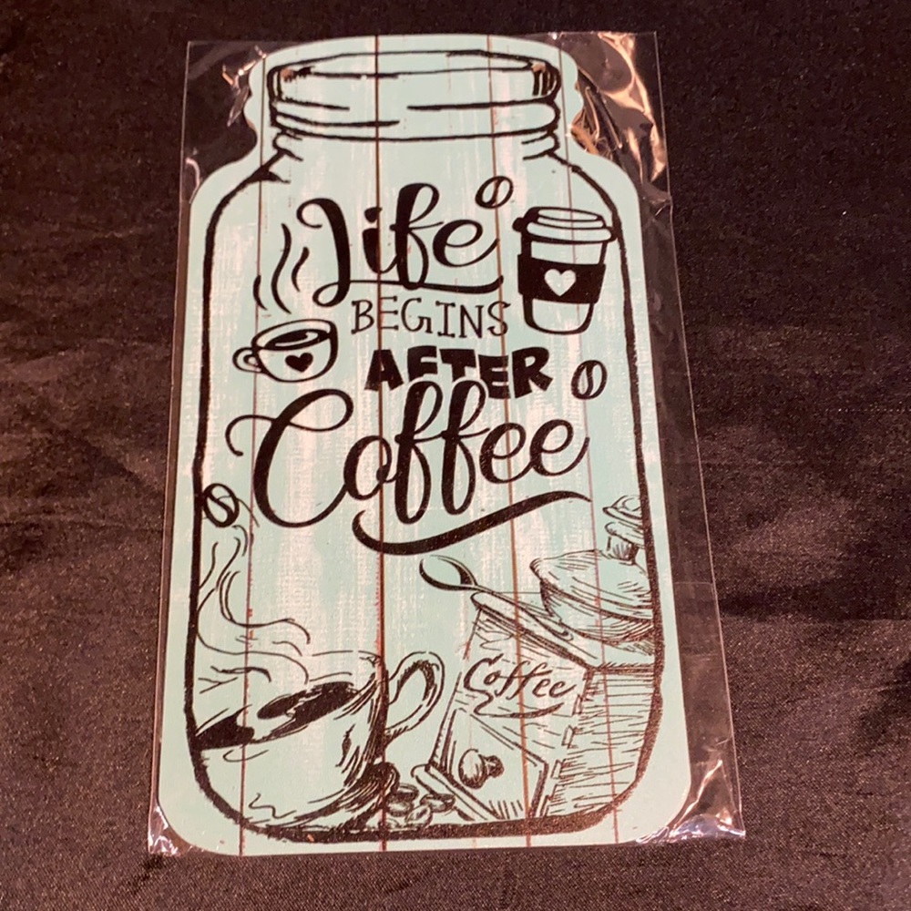 Wooden mason jar shaped sign;life begins after coffee. Includes twine string.
